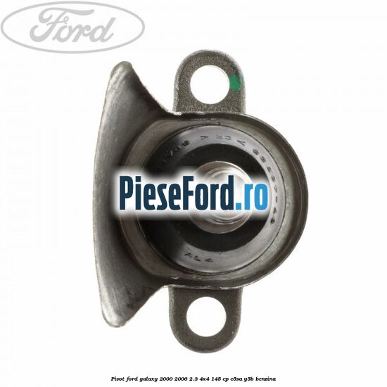 Pivot Ford Galaxy 2000-2006 2.3 4x4 145 cp Pivot Ford Galaxy 2000-2006 2.3 4x4 145 cp E5SA, Y5B benzina