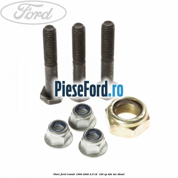 Pivot Ford Transit 1994-2000 2.5 TD  100 cp 4EB, 4EC diesel