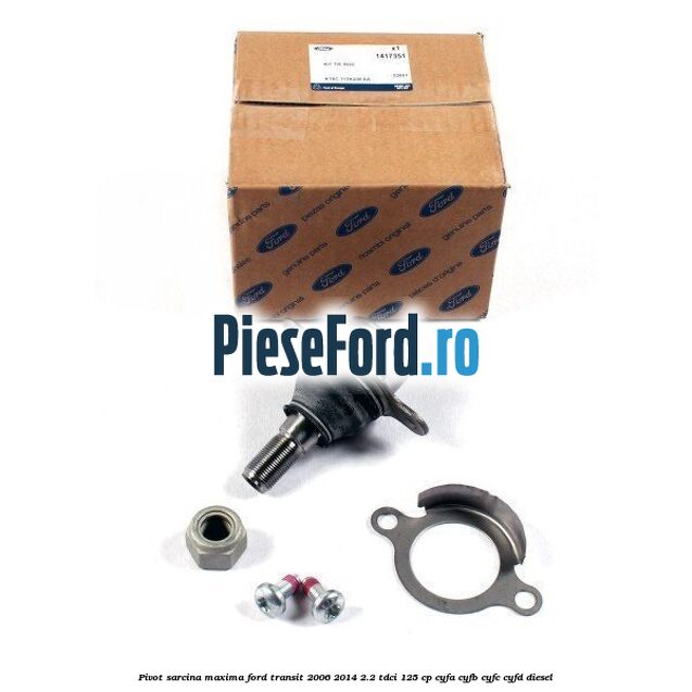 Pivot sarcina maxima Ford Transit 2006-2014 2.2 TDCi 125 cp CYFA, CYFB, CYFC, CYFD diesel