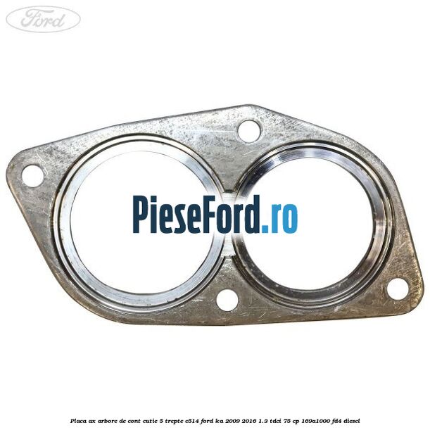 Placa ax arbore de cont cutie 5 trepte C514 Ford Ka 2009-2016 1.3 TDCi 75 cp 169A1000, FD4 diesel