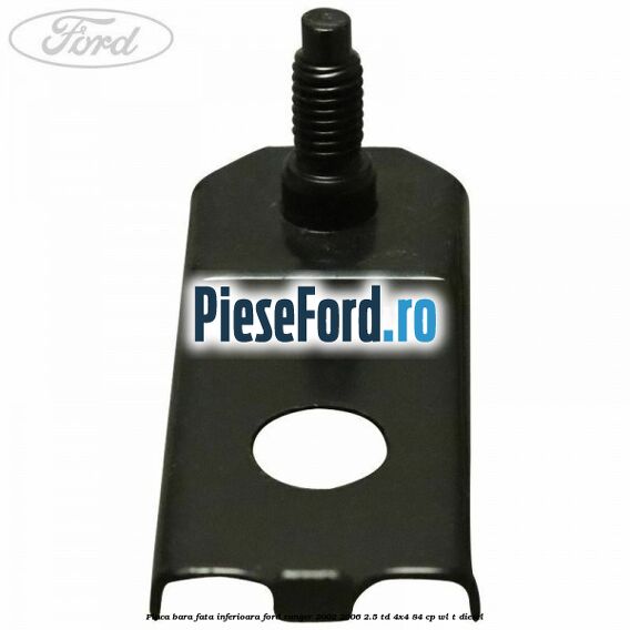 Placa bara fata inferioara Ford Ranger 2002-2006 2.5 TD 4x4 84 cp WL-T diesel