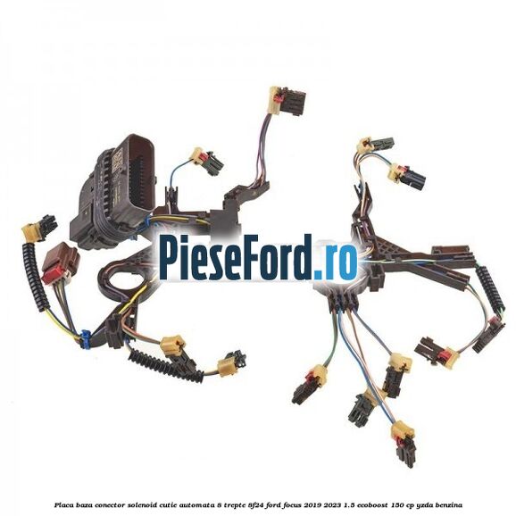 Placa baza conector solenoid cutie automata 8 trepte 8F24 Ford Focus 2019-2023 1.5 EcoBoost 150 cp YZDA benzina