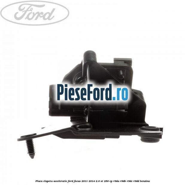 Placa clapeta acceleratie Ford Focus 2011-2014 2.0 ST 250 cp R9DA, R9DB, R9DC, R9DD benzina