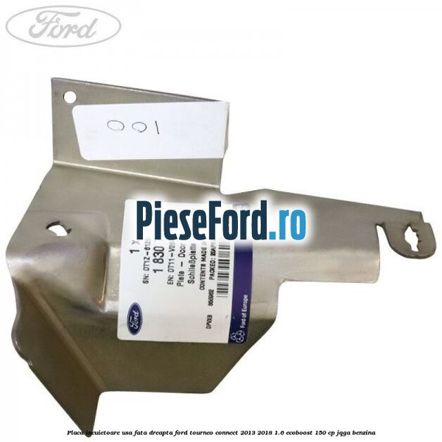 Placa incuietoare usa fata dreapta Ford Tourneo Connect 2013-2018 1.6 EcoBoost 150 cp JQGA benzina