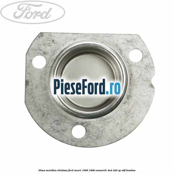 Placa metalica chiulasa Ford Escort 1995-1998 Cosworth 4x4 220 cp N5F benzina