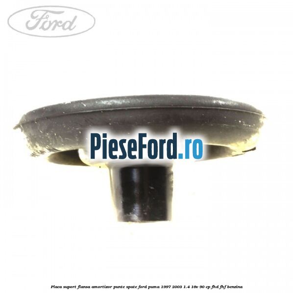 Placa suport flansa amortizor punte spate Ford Puma 1997-2003 1.4 16V 90 cp FHD, FHF benzina