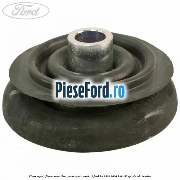 Placa suport flansa amortizor punte spate model 2 Ford Ka 1996-2008 1.6 i 95 cp Placa suport flansa amortizor punte spate model 2 Ford Ka 1996-2008 1.6 i 95 cp CDB, CDC benzina