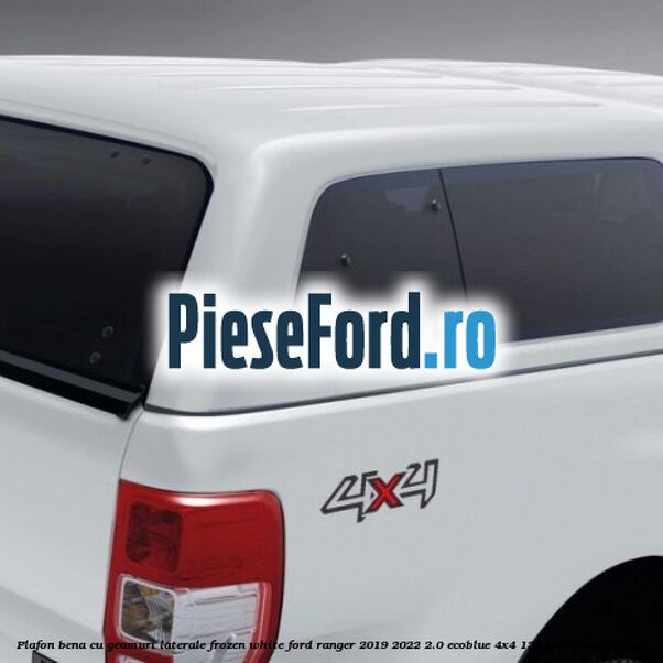 Plafon bena cu geamuri laterale Frozen White Ford Ranger 2019-2022 2.0 EcoBlue 4x4 130 cp T20DD0J diesel