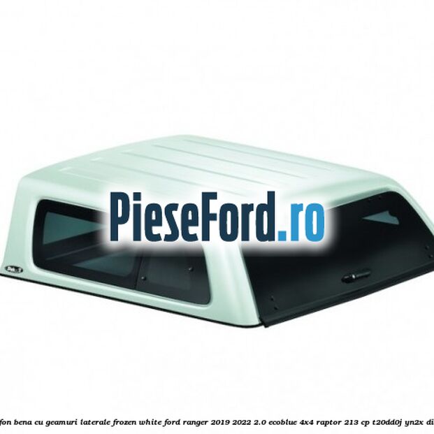 Plafon bena cu geamuri laterale Frozen White Ford Ranger 2019-2022 2.0 EcoBlue 4x4 Raptor 213 cp T20DD0J, YN2X diesel