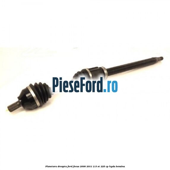 Planetara dreapta Ford Focus 2008-2011 2.5 ST 225 cp HYDA benzina