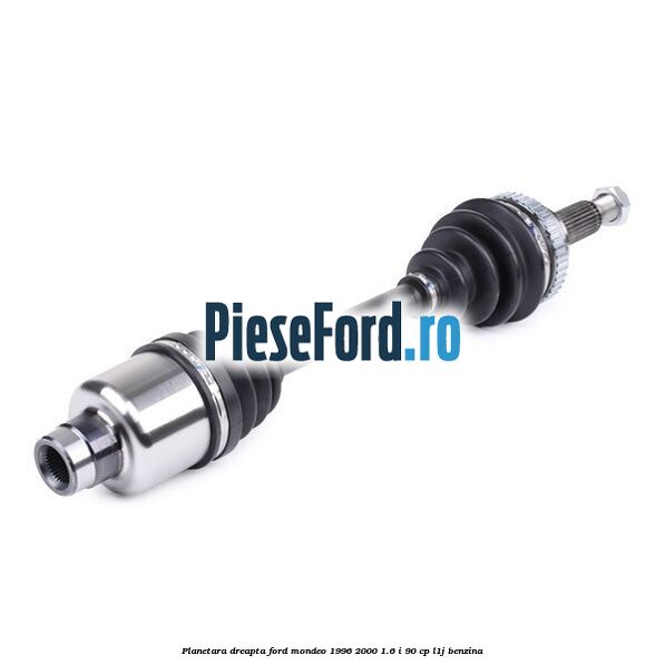 Planetara dreapta Ford Mondeo 1996-2000 1.6 i 90 cp L1J benzina