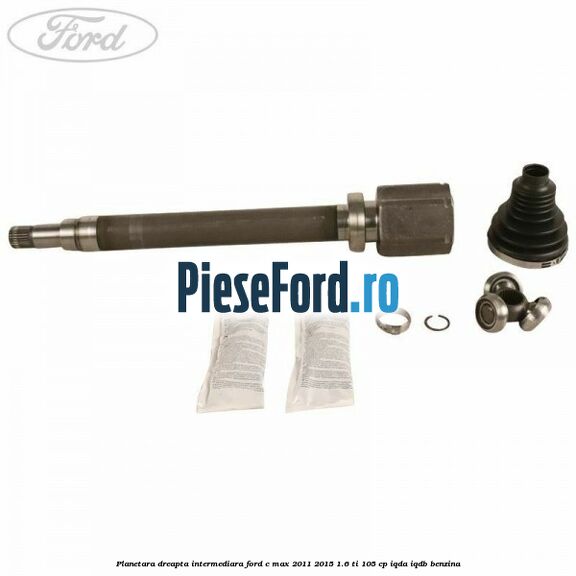 Planetara dreapta intermediara Ford C-Max 2011-2015 1.6 Ti 105 cp IQDA, IQDB benzina