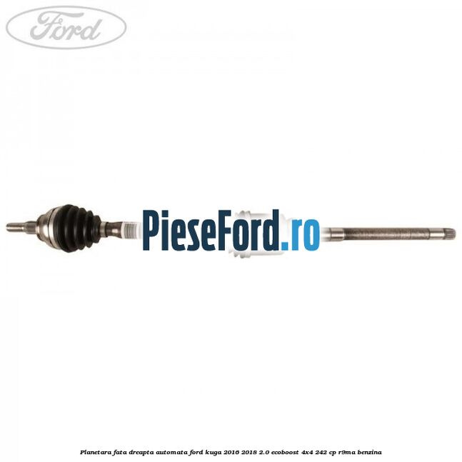 Planetara fata dreapta, automata Ford Kuga 2016-2018 2.0 EcoBoost 4x4 242 cp R9MA benzina