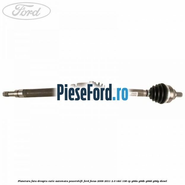 Planetara fata dreapta cutie automata Powershift Ford Focus 2008-2011 2.0 TDCi 136 cp G6DA, G6DB, G6DD, G6DG diesel