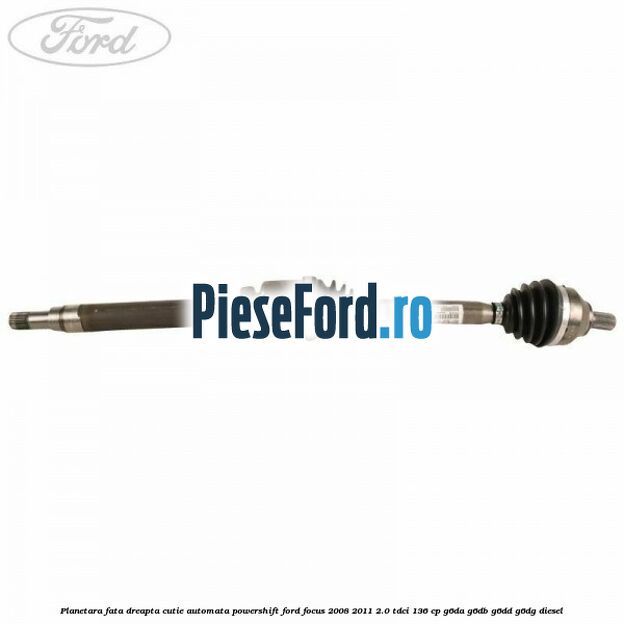Planetara fata dreapta cutie automata Powershift Ford Focus 2008-2011 2.0 TDCi 136 cp G6DA, G6DB, G6DD, G6DG diesel