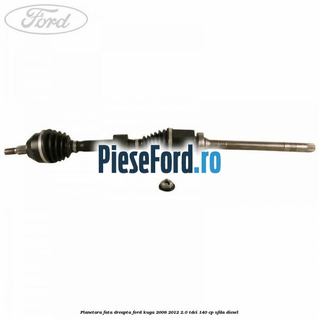 Planetara fata dreapta Ford Kuga 2008-2012 2.0 TDCI 140 cp UFDA diesel