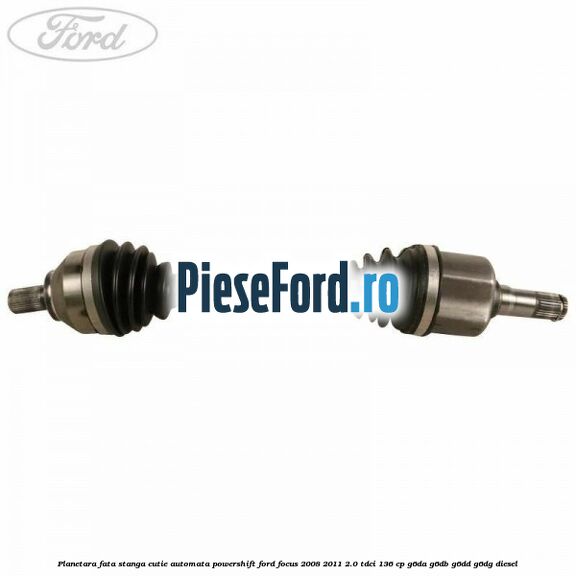 Planetara fata stanga cutie automata Powershift Ford Focus 2008-2011 2.0 TDCi 136 cp G6DA, G6DB, G6DD, G6DG diesel