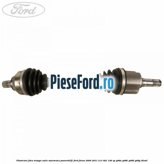Planetara fata stanga cutie automata Powershift Ford Focus 2008-2011 2.0 TDCi 136 cp G6DA, G6DB, G6DD, G6DG diesel
