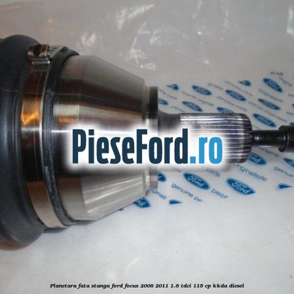 Planetara fata stanga Ford Focus 2008-2011 1.8 TDCi 115 cp KKDA diesel