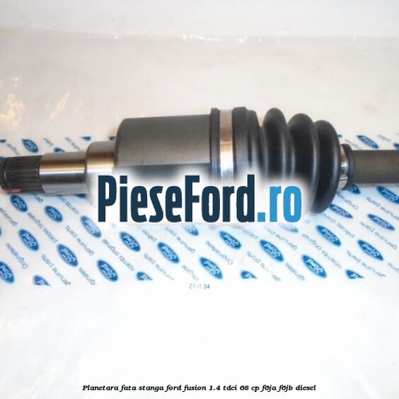 Planetara fata stanga Ford Fusion 1.4 TDCi 68 cp F6JA, F6JB diesel