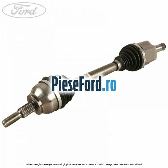 Planetara fata stanga Powershift Ford Mondeo 2014-2018 2.0 TDCi 180 cp T8CA, T8CC, T8CD, T8CL diesel