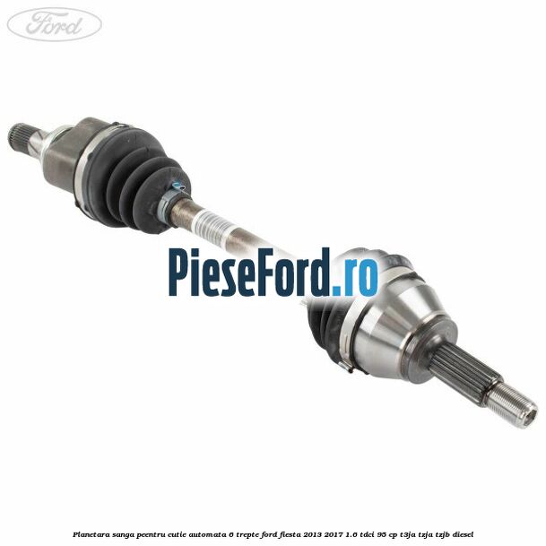 Planetara sanga peentru cutie automata 6 trepte Ford Fiesta 2013-2017 1.6 TDCi 95 cp T3JA, TZJA, TZJB diesel