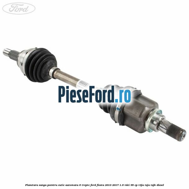Planetara sanga peentru cutie automata 6 trepte Ford Fiesta 2013-2017 1.6 TDCi 95 cp T3JA, TZJA, TZJB diesel