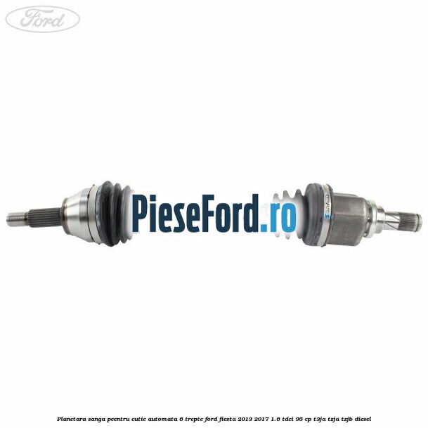 Planetara sanga peentru cutie automata 6 trepte Ford Fiesta 2013-2017 1.6 TDCi 95 cp T3JA, TZJA, TZJB diesel