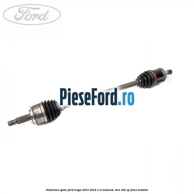 Planetara spate Ford Kuga 2013-2016 1.6 EcoBoost 4x4 182 cp JTMA benzina