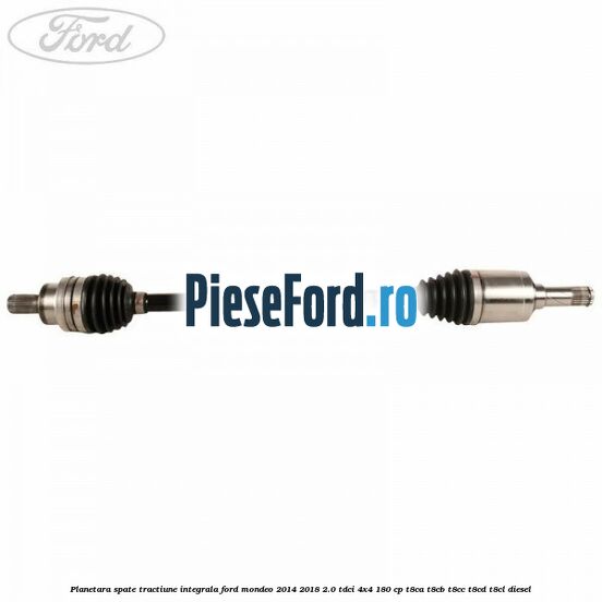 Planetara spate, tractiune integrala Ford Mondeo 2014-2018 2.0 TDCi 4x4 180 cp T8CA, T8CB, T8CC, T8CD, T8CL diesel