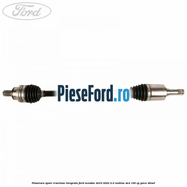 Planetara spate, tractiune integrala Ford Mondeo 2019-2023 2.0 EcoBlue 4x4 190 cp YMCC diesel