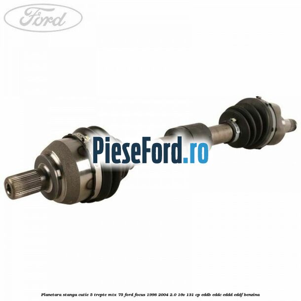 Planetara stanga cutie 5 trepte MTX 75 Ford Focus 1998-2004 2.0 16V 131 cp