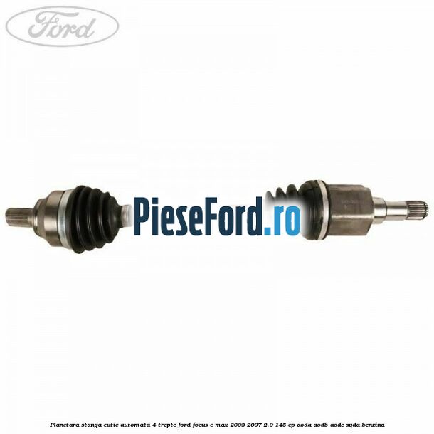 Planetara stanga cutie automata 4 trepte Ford Focus C-Max 2003-2007 2.0 145 cp AODA, AODB, AODE, SYDA benzina