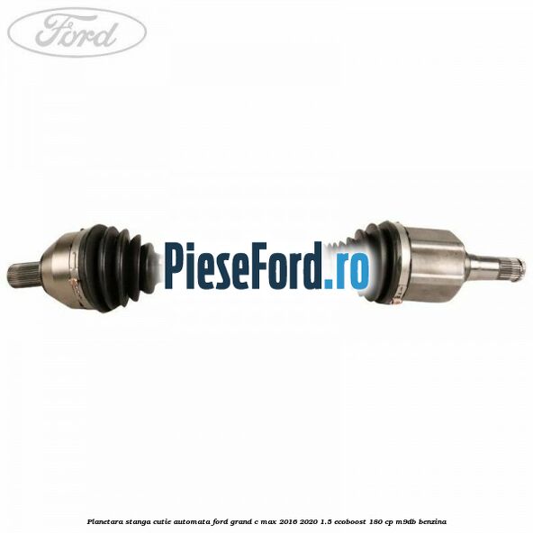 Planetara stanga cutie automata Ford Grand C-Max 2016-2020 1.5 EcoBoost 180 cp M9DB benzina