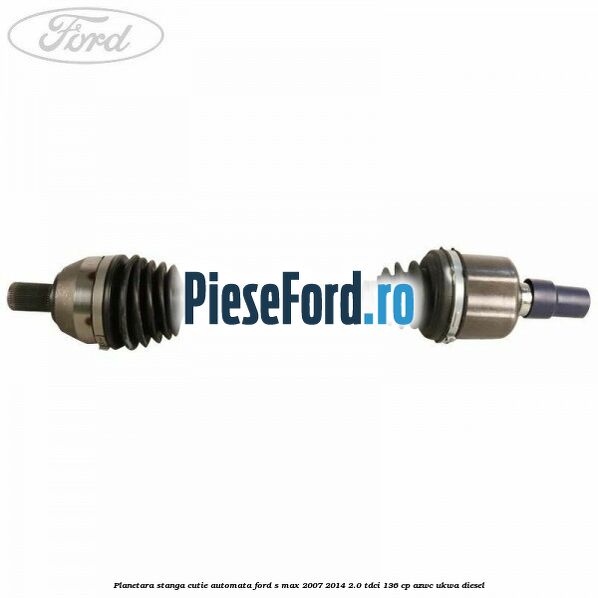 Planetara stanga cutie automata Ford S-Max 2007-2014 2.0 TDCi 136 cp AZWC, UKWA diesel