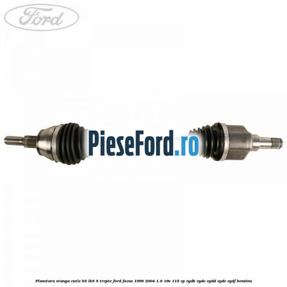 Planetara stanga cutie B5/IB5 5 trepte Ford Focus 1998-2004 1.8 16V 115 cp EYDB, EYDC, EYDD, EYDE, EYDF benzina