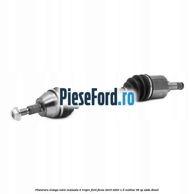Planetara stanga cutie manuala 6 trepte Ford Focus 2019-2023 1.5 EcoBlue 95 cp Z2DA diesel