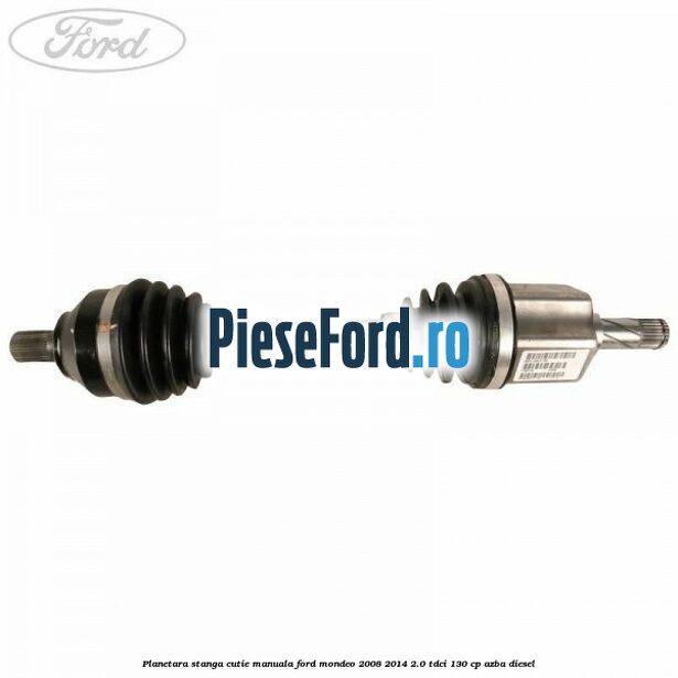 Planetara stanga cutie manuala Ford Mondeo 2008-2014 2.0 TDCi 130 cp AZBA diesel