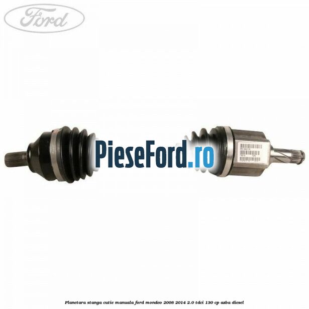 Planetara stanga cutie manuala Ford Mondeo 2008-2014 2.0 TDCi 130 cp AZBA diesel