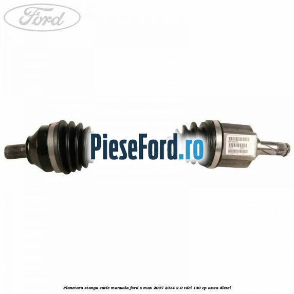 Planetara stanga cutie manuala Ford S-Max 2007-2014 2.0 TDCi 130 cp AZWA diesel
