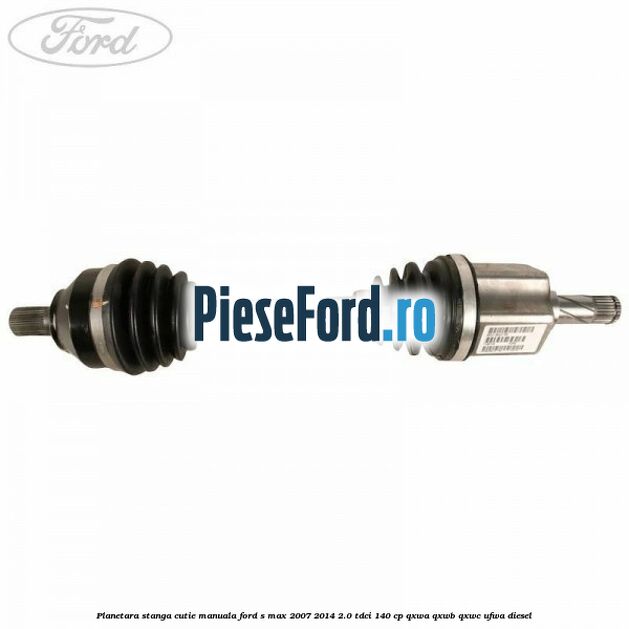 Planetara stanga cutie manuala Ford S-Max 2007-2014 2.0 TDCi 140 cp QXWA, QXWB, QXWC, UFWA diesel