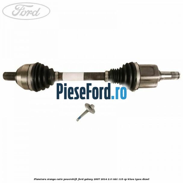 Planetara stanga cutie Powershift Ford Galaxy 2007-2014 2.0 TDCi 115 cp KLWA, TYWA diesel