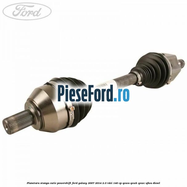 Planetara stanga cutie Powershift Ford Galaxy 2007-2014 2.0 TDCi 140 cp QXWA, QXWB, QXWC, UFWA diesel