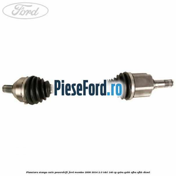 Planetara stanga cutie Powershift Ford Mondeo 2008-2014 2.0 TDCi 140 cp QXBA, QXBB, UFBA, UFBB diesel