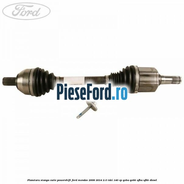 Planetara stanga cutie Powershift Ford Mondeo 2008-2014 2.0 TDCi 140 cp QXBA, QXBB, UFBA, UFBB diesel