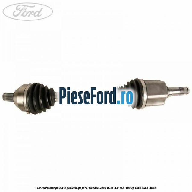 Planetara stanga cutie Powershift Ford Mondeo 2008-2014 2.0 TDCi 163 cp TXBA, TXBB diesel