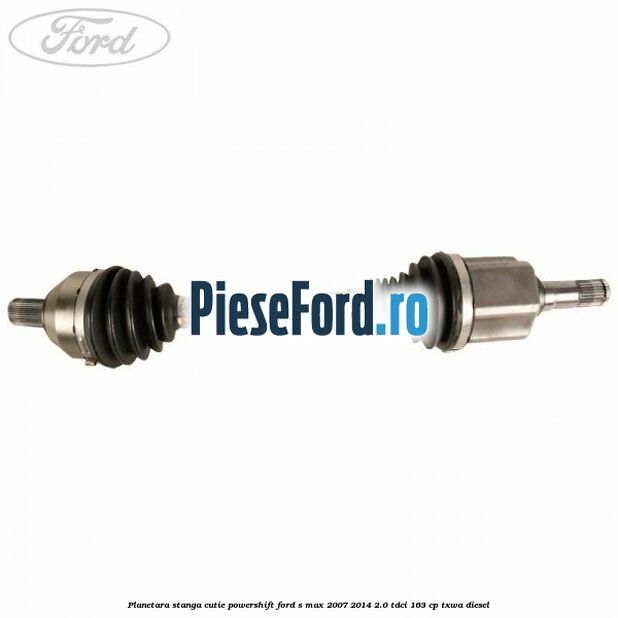 Planetara stanga cutie Powershift Ford S-Max 2007-2014 2.0 TDCi 163 cp TXWA diesel