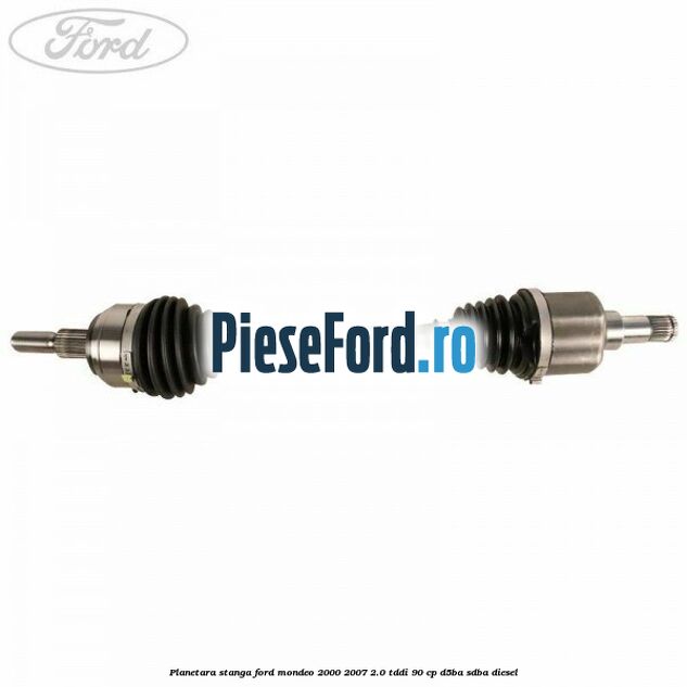 Planetara stanga Ford Mondeo 2000-2007 2.0 TDDI 90 cp