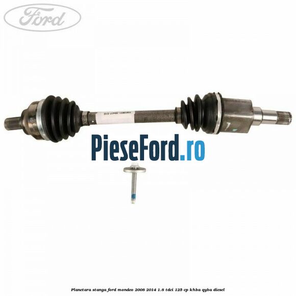 Planetara stanga Ford Mondeo 2008-2014 1.8 TDCi 125 cp KHBA, QYBA diesel