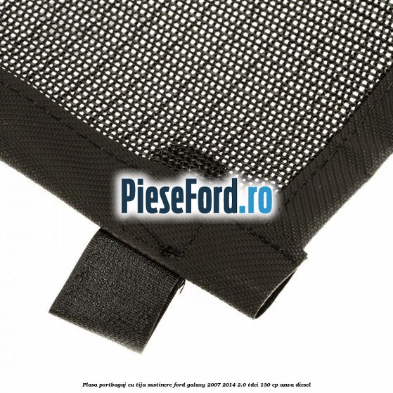 Plasa portbagaj, cu tija sustinere Ford Galaxy 2007-2014 2.0 TDCi 130 cp AZWA diesel